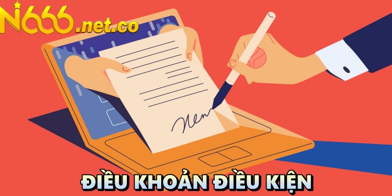 Điều kiện điều khoản N666: quy định khi tham gia cá cược