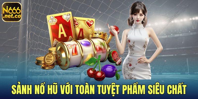 choi-slot-game-voi-toan-tuyet-pham-sieu-chat