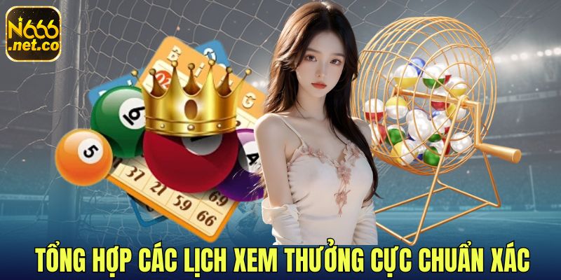 2-Tong-hop-cac-lich-xem-thuong-cuc-chuan-xac