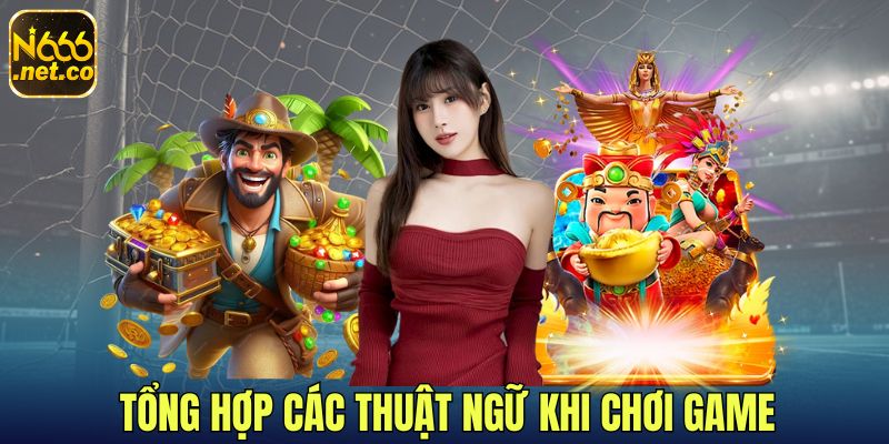 2-Tong-hop-cac-thuat-ngu-khi-choi-game