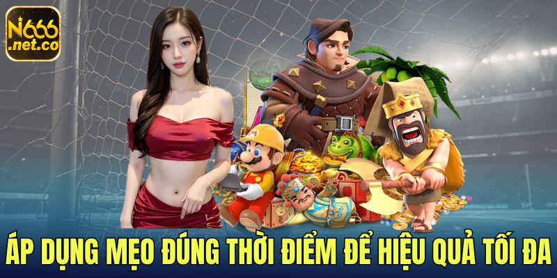 3-Ap-dung-meo-dung-thoi-diem-de-hieu-qua-toi-da