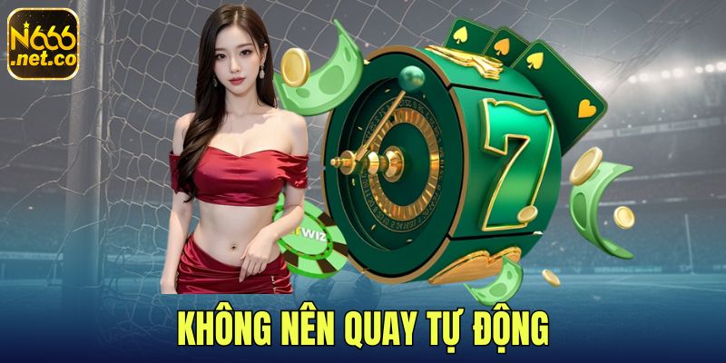 3-Khong-nen-quay-tu-dong